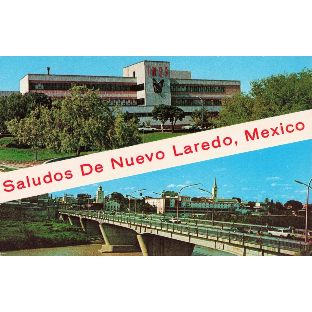 Vintage Saludos De Nuevo Laredo Mexico Postcard Seguro Social Puente NL-26 - Picture 1 of 2